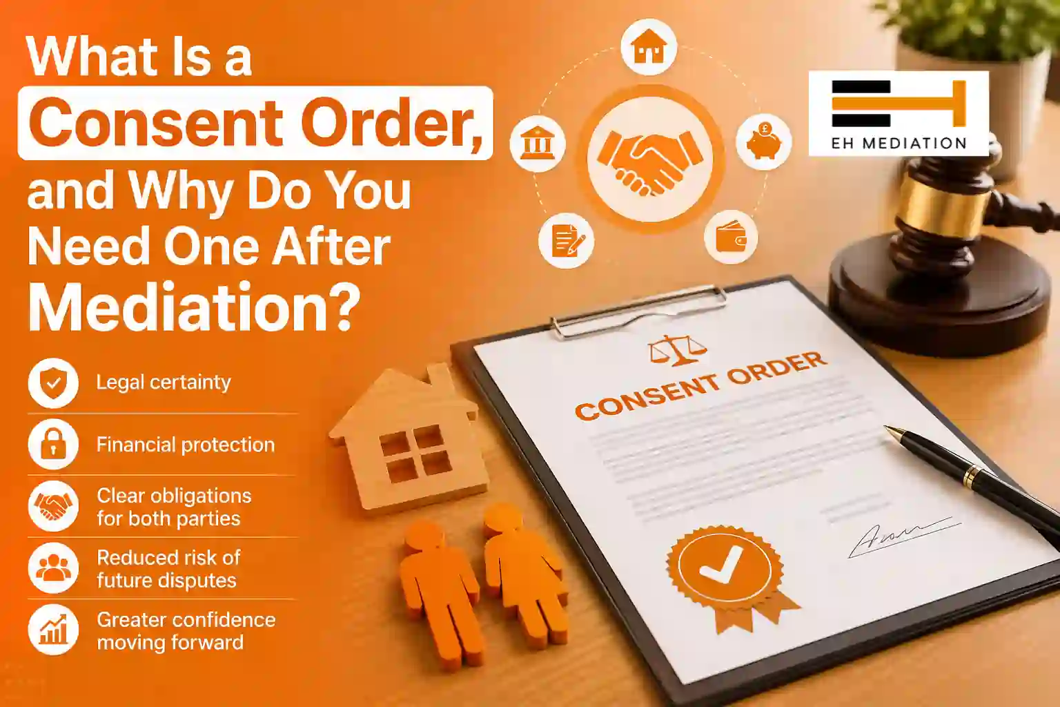 What Is a Consent Order, and Why Do You Need One After Mediation Padiham?